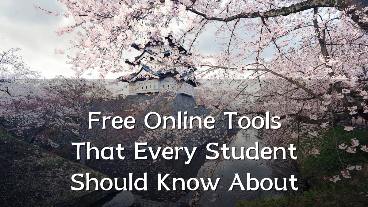 Free Online Tools That Every Student Should Know About