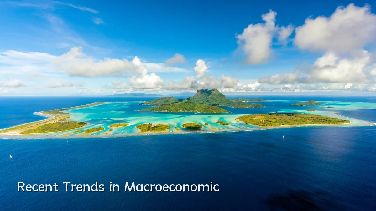 Recent Trends in Macroeconomic
